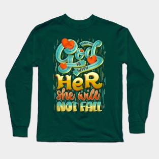 God with Her She Not Fall Psalm 46:5 Strong Lady Bible Quote Long Sleeve T-Shirt